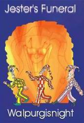 Jester's Funeral : Walpurgisnight